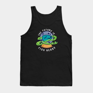 The Future is Fish Heads Tank Top